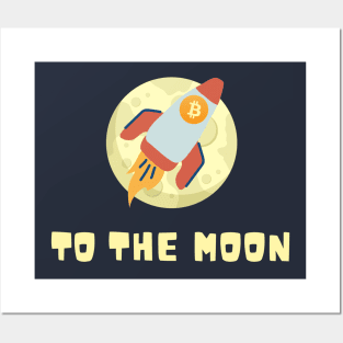 To the Moon - Bitcoin Posters and Art